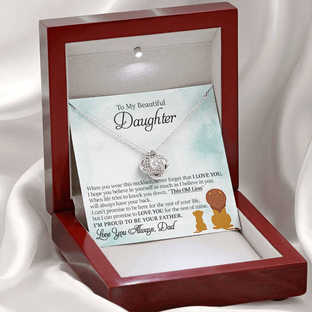 To My Beautiful Daughter - This Old Lion Will Always Have Your Back - Love Knot Necklace