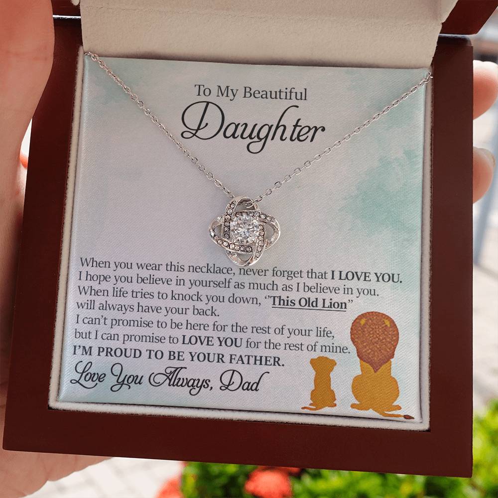 To My Beautiful Daughter - This Old Lion Will Always Have Your Back - Love Knot Necklace