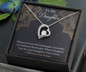 To My Daughter - Remember Whose Daughter You Are And Straighten Your Crown- Forever Love Necklace