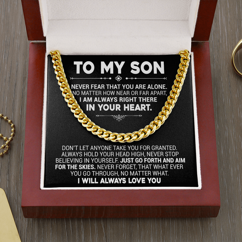 To My Son - Never Fear That You Are Alone - Cuban Link Necklace