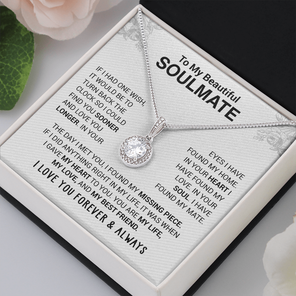 To My Beautiful Soulmate - In Your Eyes I Have Found My Home - Eternal Hope Necklace