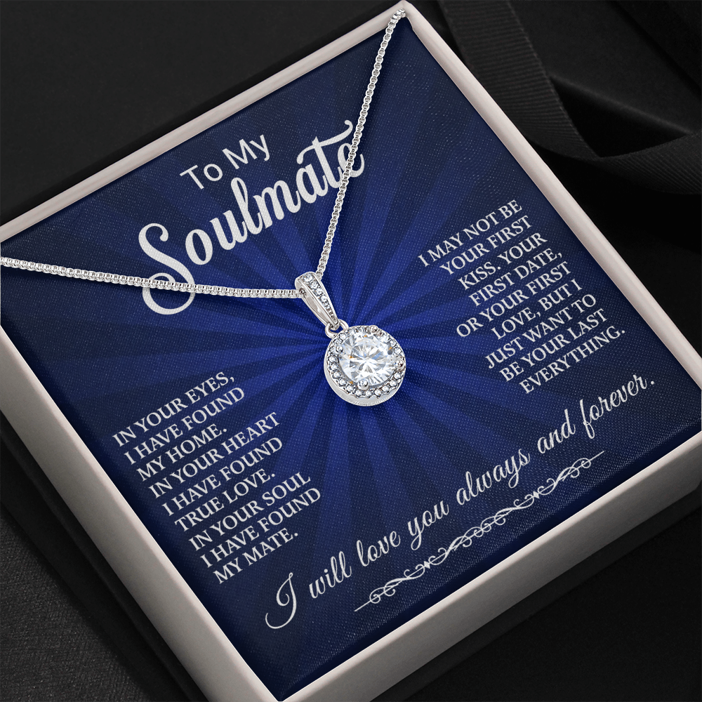 To My Soulmate - In Your Heart I Have Found My Love - Eternal Hope Necklace