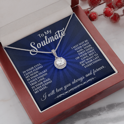 To My Soulmate - In Your Heart I Have Found My Love - Eternal Hope Necklace
