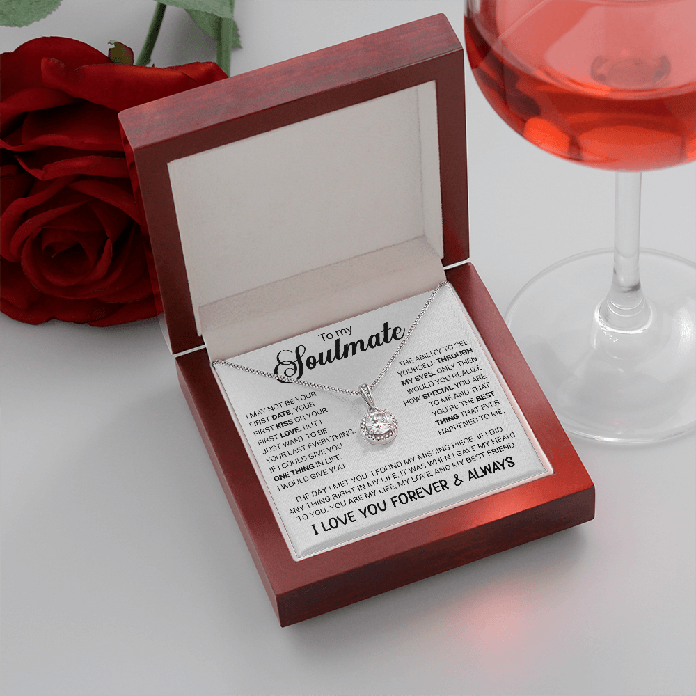To My Soulmate - You're The Best Thing That Ever Happened To Me - Eternal Hope necklace