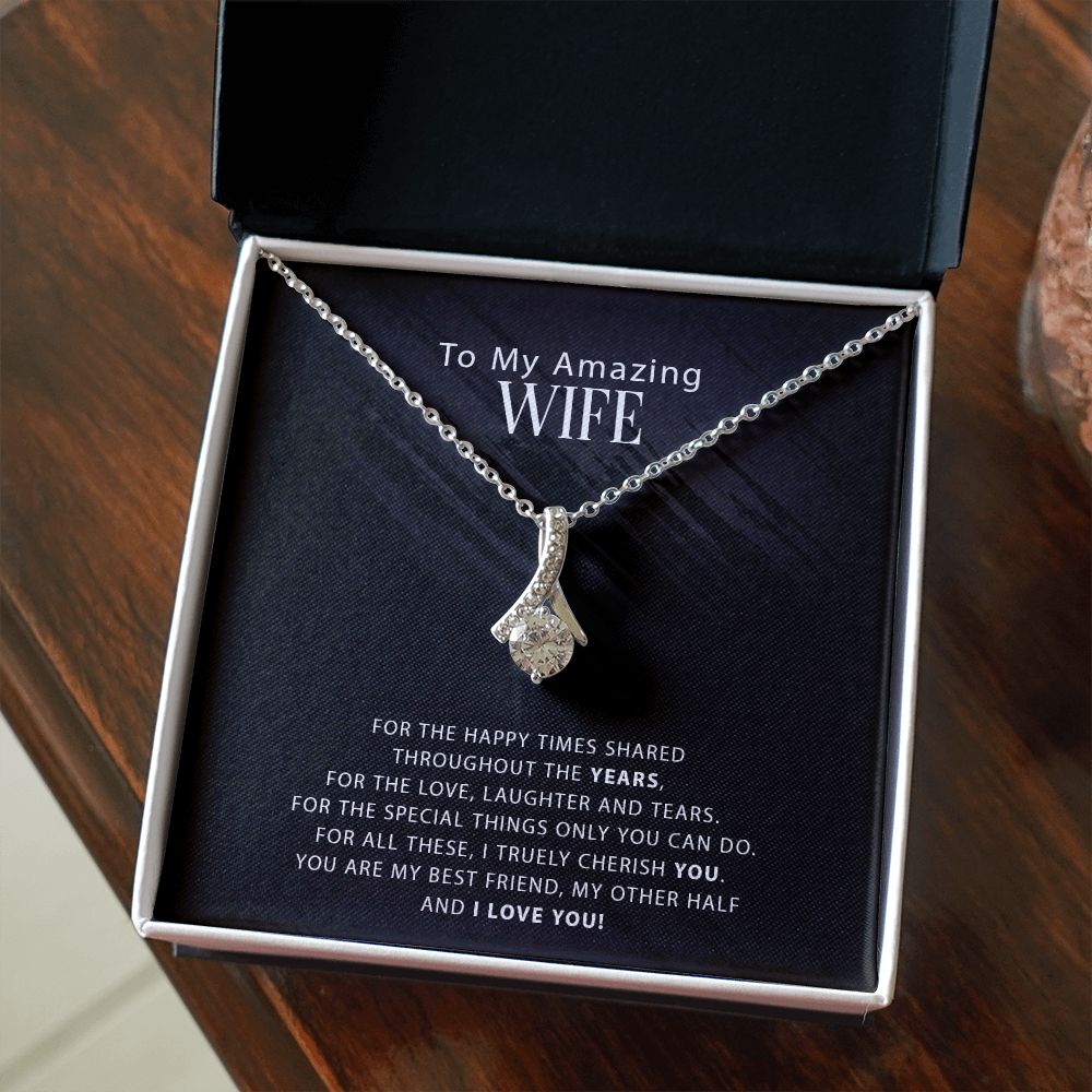 To My Amazing Wife - For The Happy Times Shared Throughout The Years - Alluring Necklace