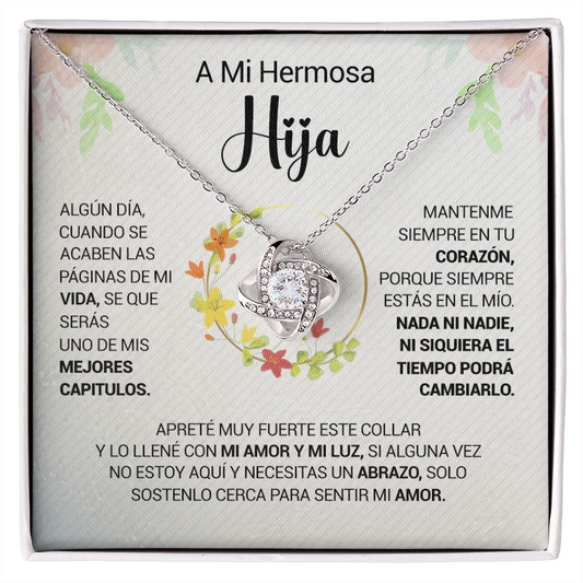 A Mi Hermosa Hija - Mantenme Siempre En Tu Corazón - Love Knot Necklace