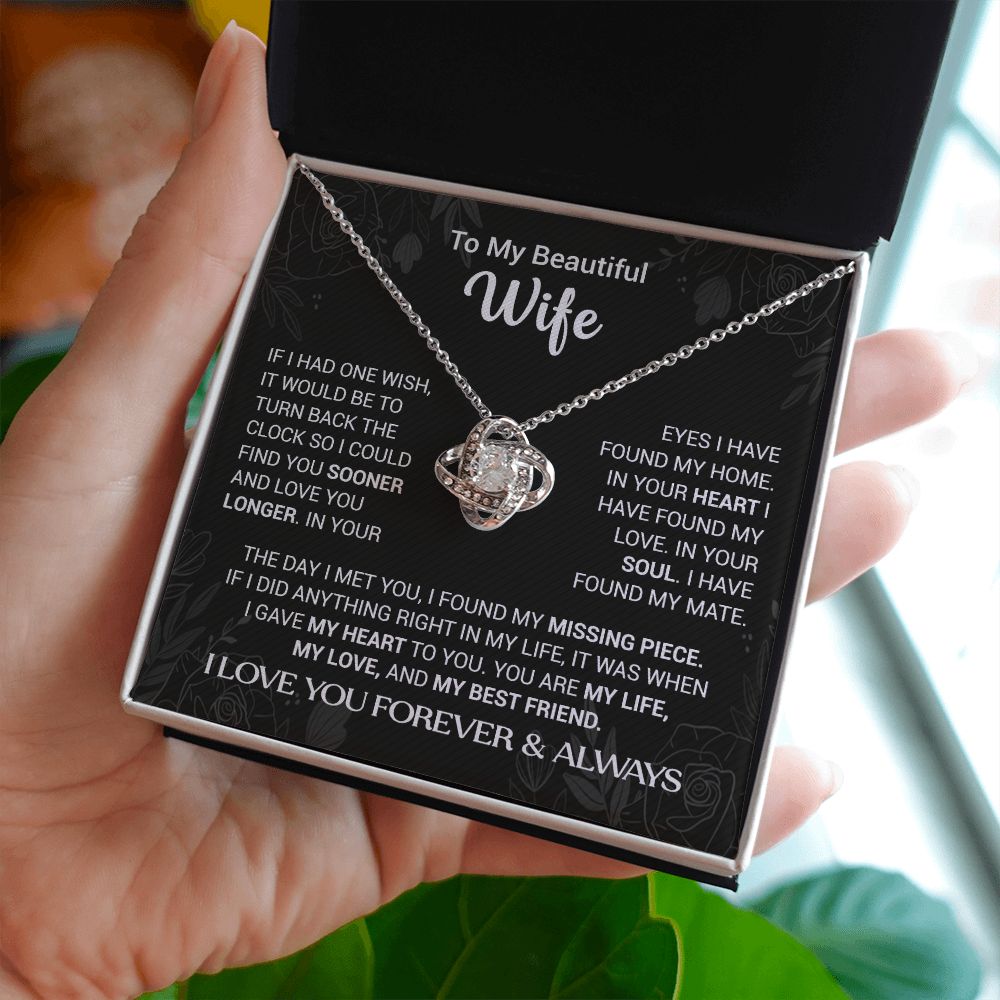 To My Beautiful Wife - I Found My Missing Piece - Love Knot Necklace
