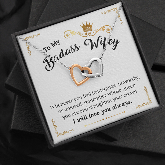 To My Badass Wifey - Remember Whose Queen You Are - Interlocking Hearts Necklace