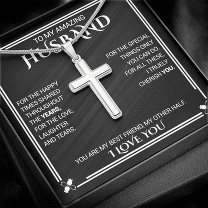 To My Amazing Husband - For The Happy Times Shared Throughout The Years - Cross Necklace