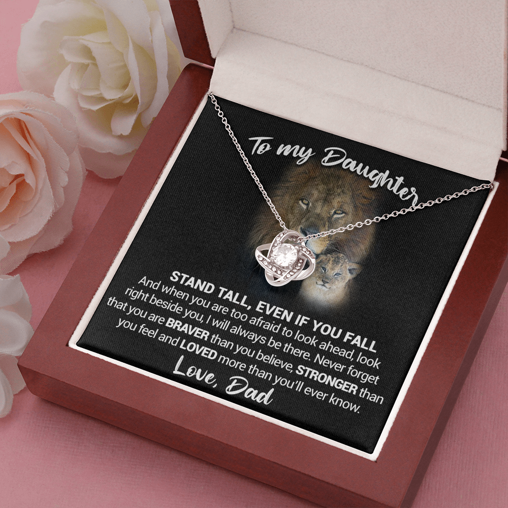 To My daughter - Stand Tall Even If You Fall - Love Knot Necklace
