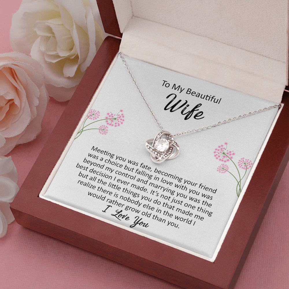 To my Beautiful Wife - Meeting You Was Fate - Love Knot Necklace