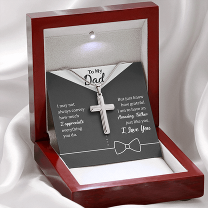 To My Dad - I Appreciate Everything You Do - Cross Necklace