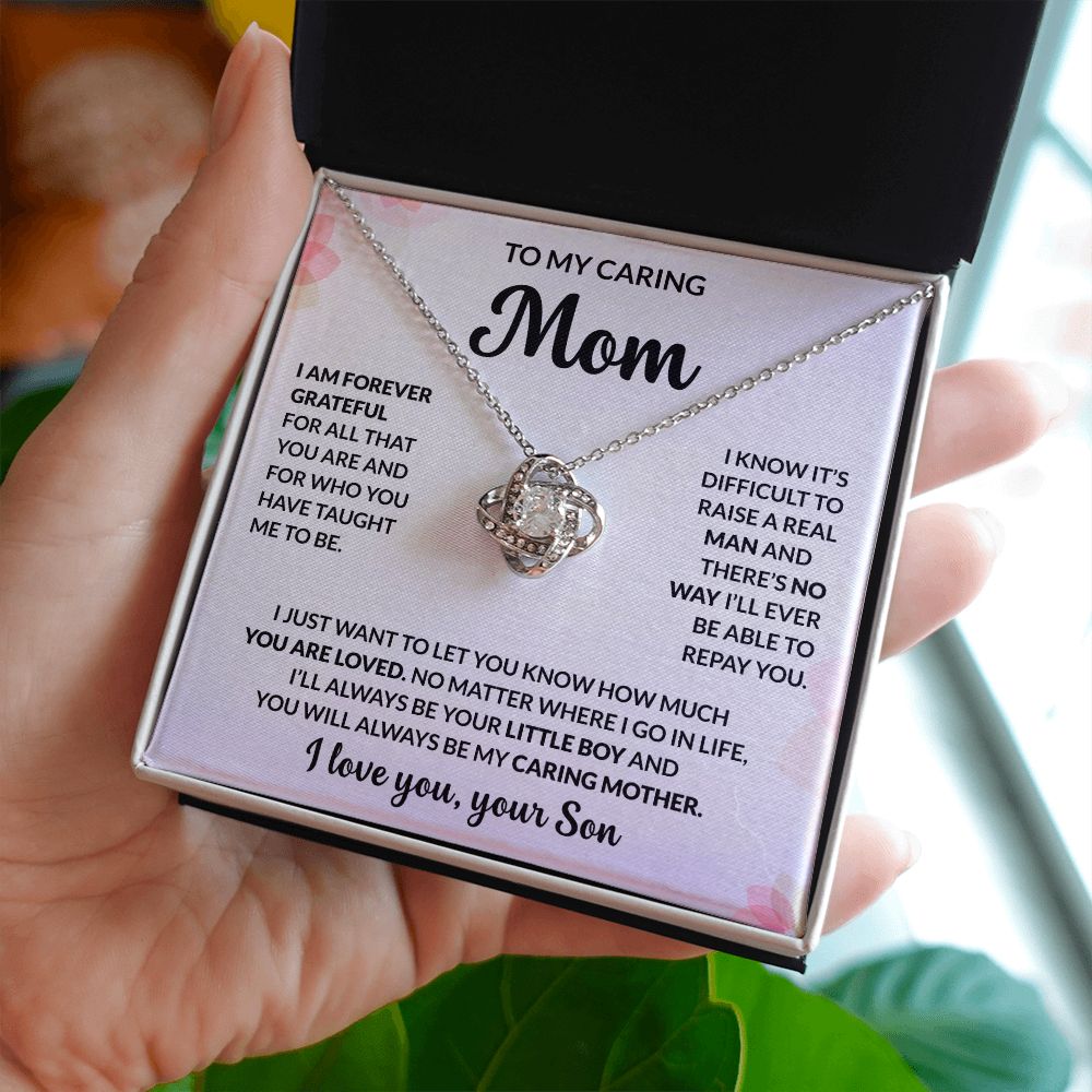 To My Caring Mom - I Am Forever Grateful - Love Knot Necklace