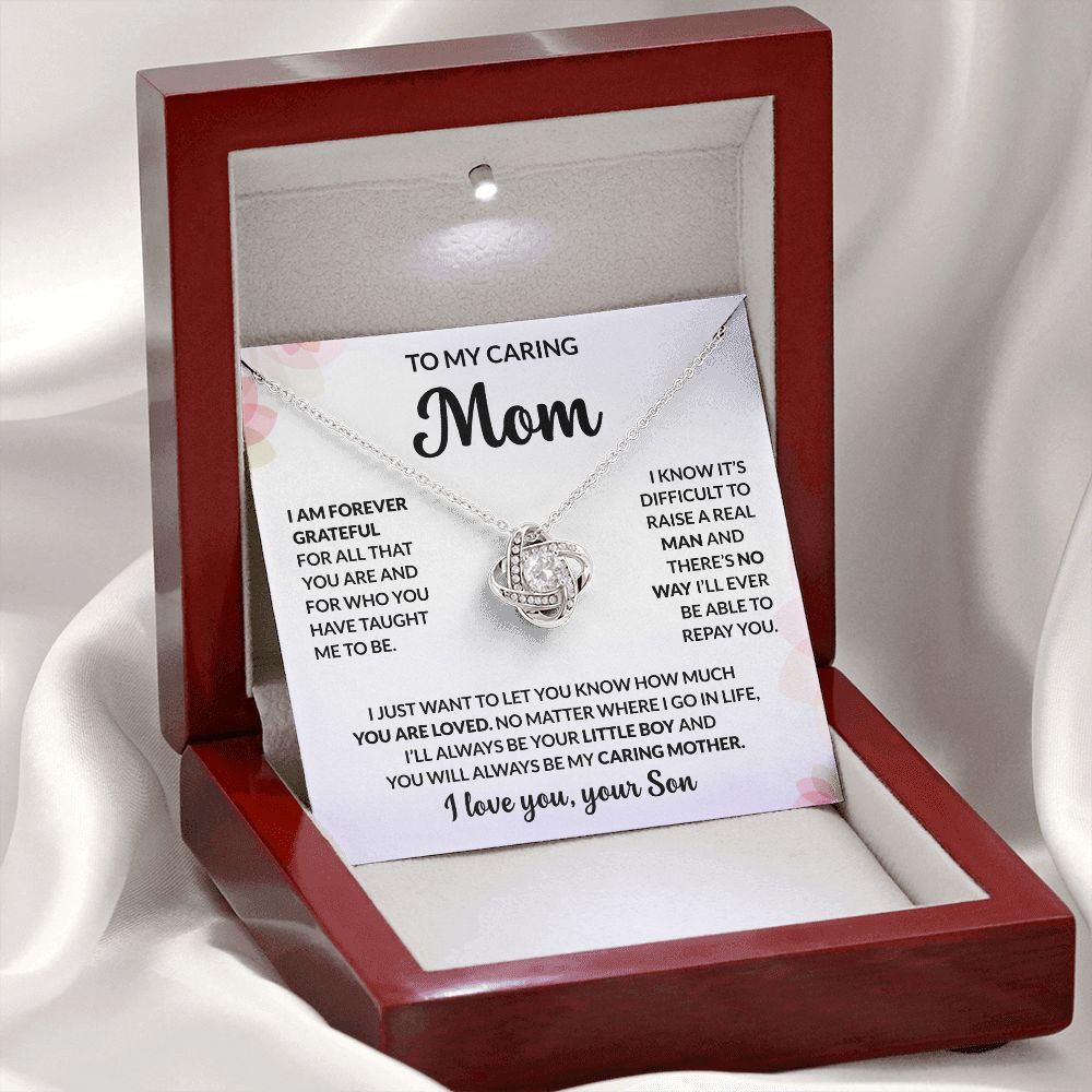 To My Caring Mom - I Am Forever Grateful - Love Knot Necklace