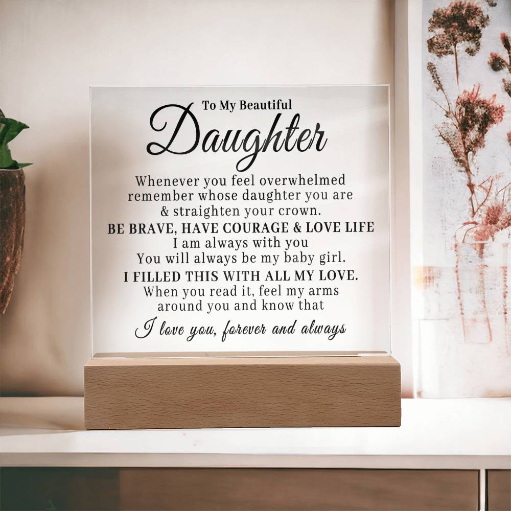 To My Beautiful Daughter - Straighten Your Crown - Acrylic Plaque 05