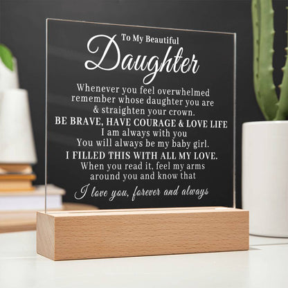 To My Beautiful Daughter - Straighten Your Crown - Acrylic Plaque