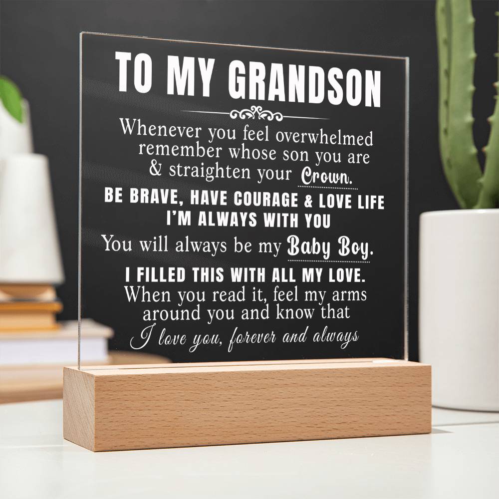 To My Grandson - Straighten Your Crown - Acrylic Plaque 10