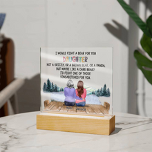 Load image into Gallery viewer, I Would Fight a Bear For You Daughter - Acrylic Plaque

