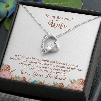 To My Beautiful Wife - I Would Use My Last Breath To Tell You I Love You - Forever Love Necklace
