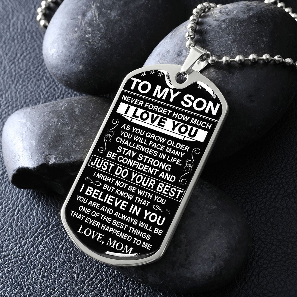 To My Son - Never Forget How Much I love You - Dog Tag - Military Ball Chain - Mom