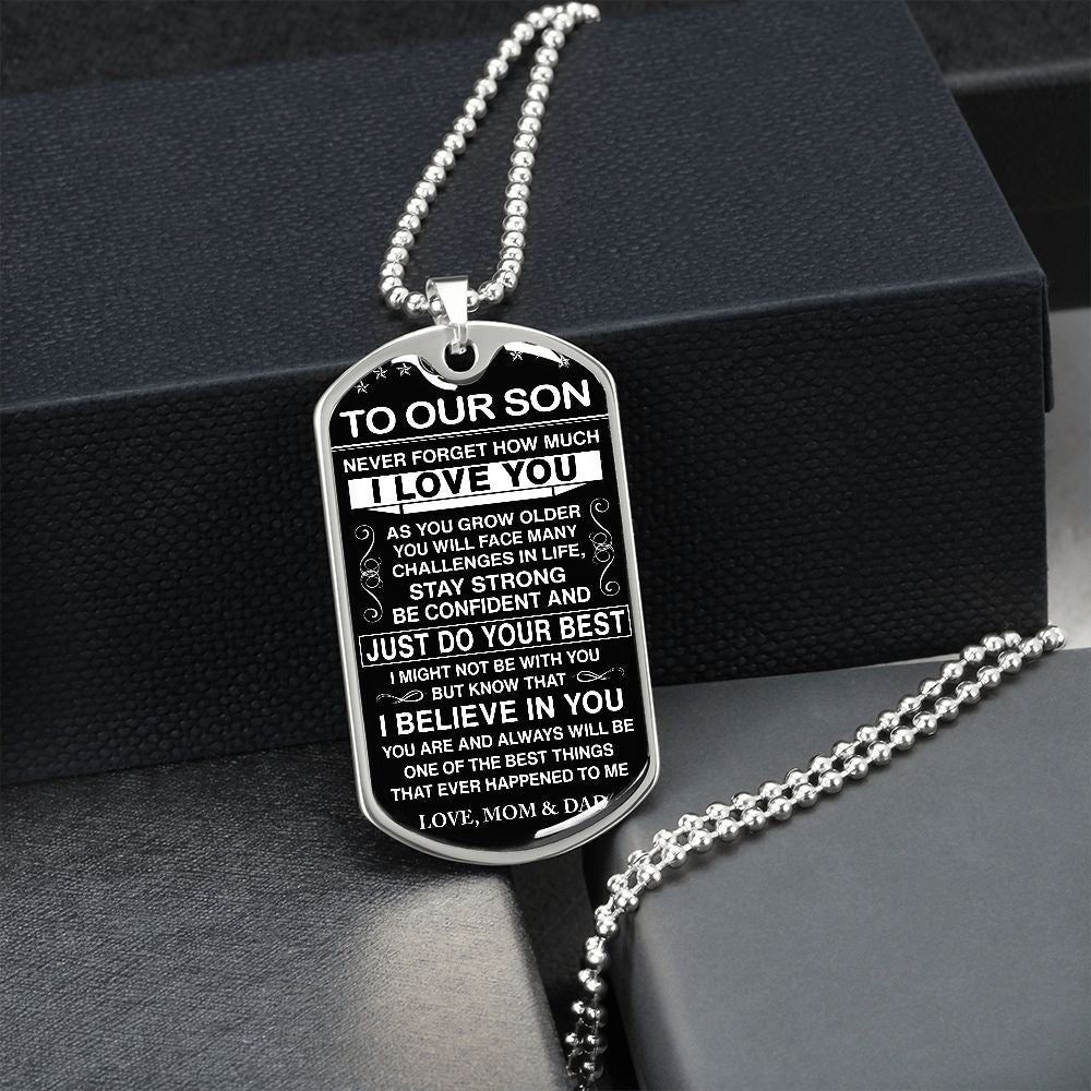 To Our Son - Never Forget How Much I love You - Dog Tag - Military Ball Chain