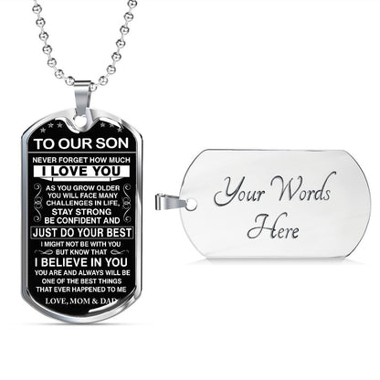To Our Son - Never Forget How Much I love You - Dog Tag - Military Ball Chain