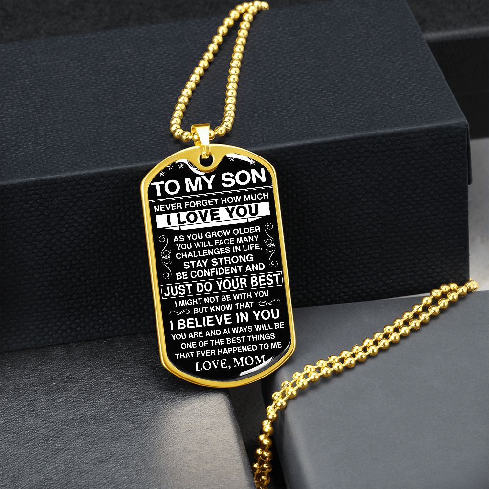 To My Son - Never Forget How Much I love You - Dog Tag - Military Ball Chain - Mom