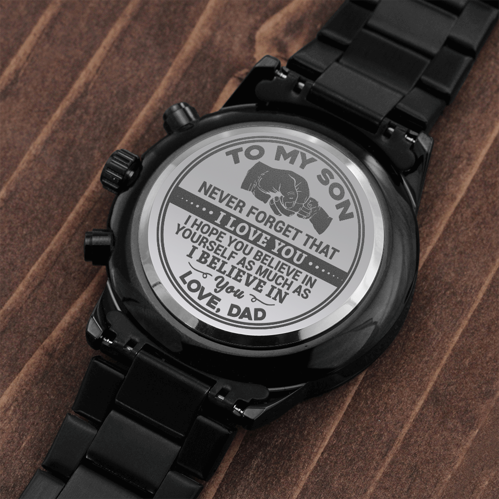 To My Son - Never Forget That I Love You - Engraved Premium Watch