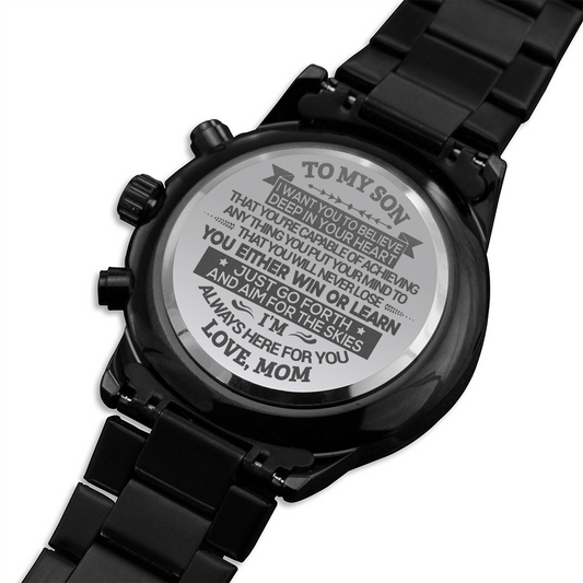 To My Son - Just Go Forth And Aim For The Skies - Engraved Premium Watch
