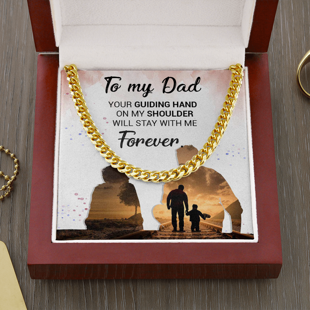 To My Dad - Your Guiding Hand  - Cuban Link Chain Necklace
