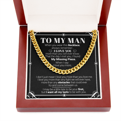To My Man - I Love You More Than You Will Ever Know - Cuban Link Necklace