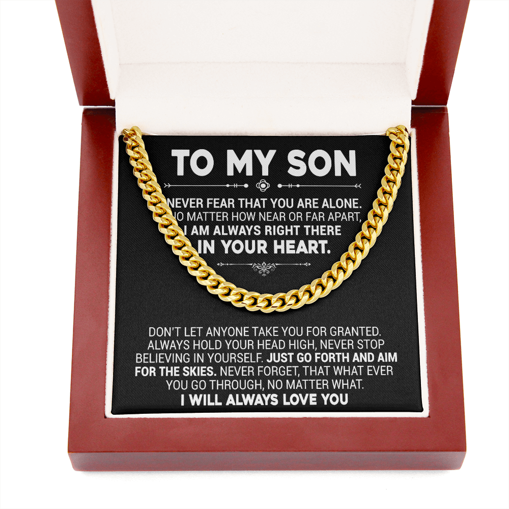 To My Son - Never Fear That You Are Alone - Cuban Link Necklace