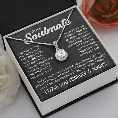 To My Soulmate - You're The Best Thing That Ever Happened To Me - Eternal Hope necklace