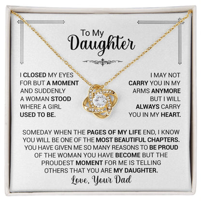 To My Daughter - A Women Stood Where A Girl Used To Be - Love Knot Necklace
