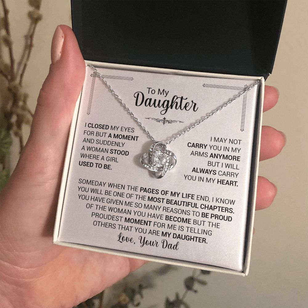 To My Daughter - A Women Stood Where A Girl Used To Be - Love Knot Necklace