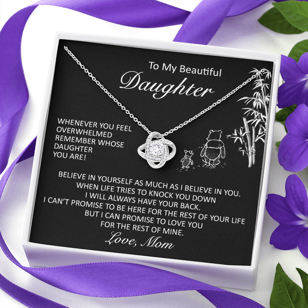 To My Beautiful Daughter - Believe In Yourself  - Love Knot Necklace
