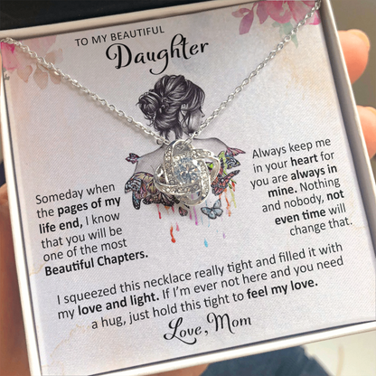 To My Beautiful Daughter - Someday When The Pages - Love Knot Necklace