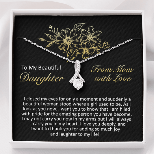 To My Beautiful Daughter - I Closed My Eyes - Alluring Beauty Necklace