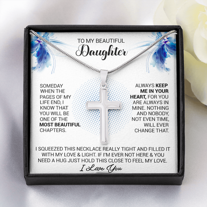 To My Beautiful Daughter - Always Keep Me In Your Heart - Cross Necklace