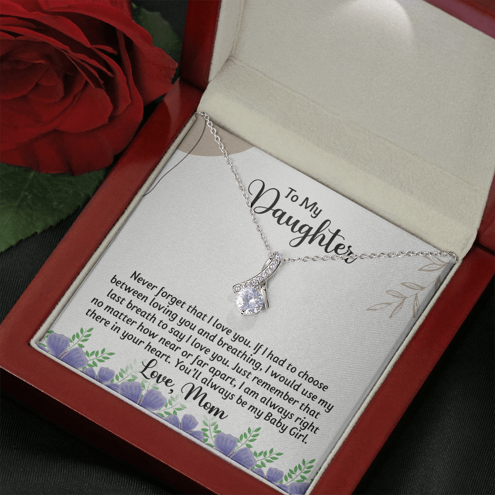 To My Daughter - I Would Use My Last Breath To Say I Love You - Alluring Necklace