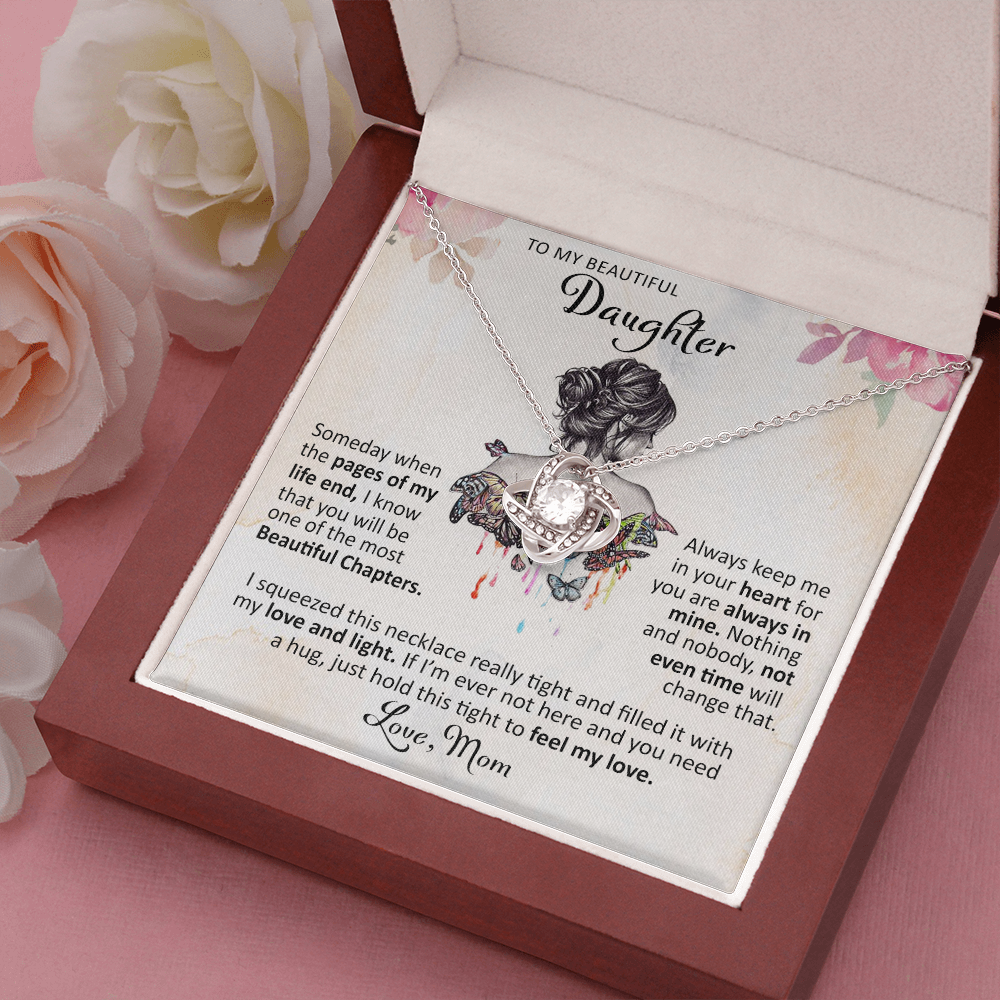 To My Beautiful Daughter - Someday When The Pages - Love Knot Necklace