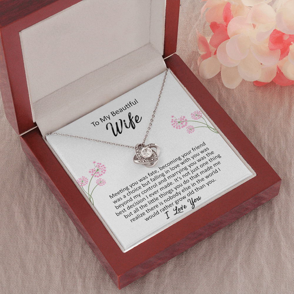 To my Beautiful Wife - Meeting You Was Fate - Love Knot Necklace