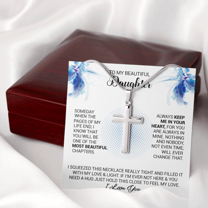 To My Beautiful Daughter - Always Keep Me In Your Heart - Cross Necklace